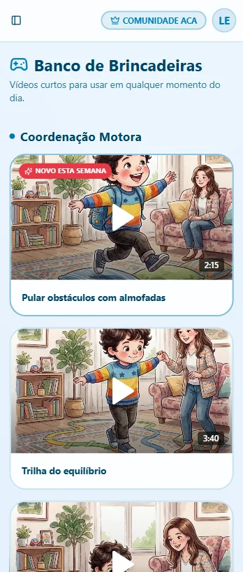 Tela real do Banco de Brincadeiras: vídeos curtos por categoria (motora, foco, social)